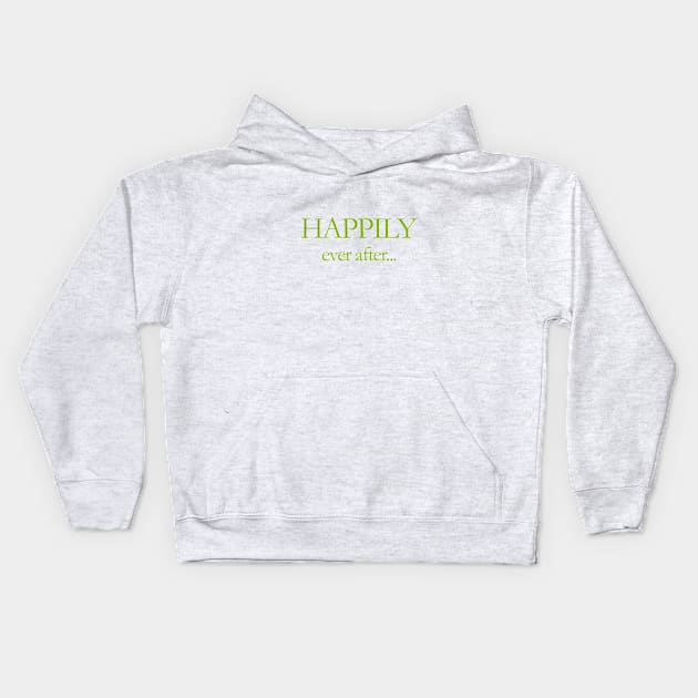 HAPPILY ever after Kids Hoodie by ZOO OFFICIAL